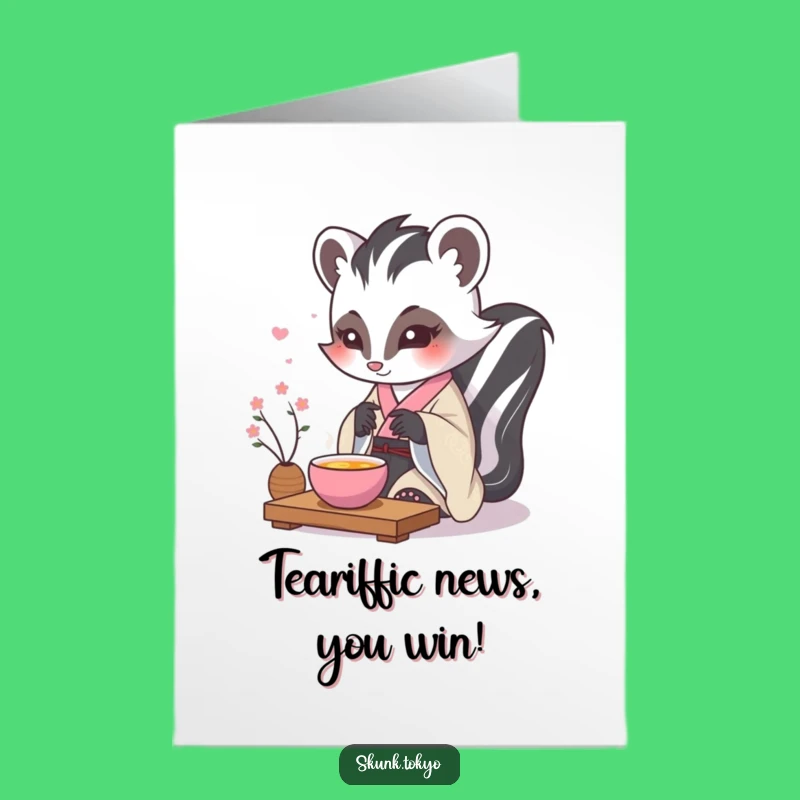 Free Printable Congrats Card: Peaceful Kawaii Skunk Tea - Humorous Downloadable Celebration!