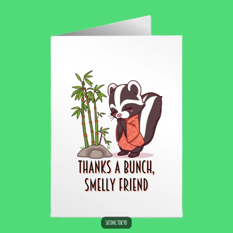 Free Printable Skunk Kimono Thank You Card funny downloadable gift straight from the heart